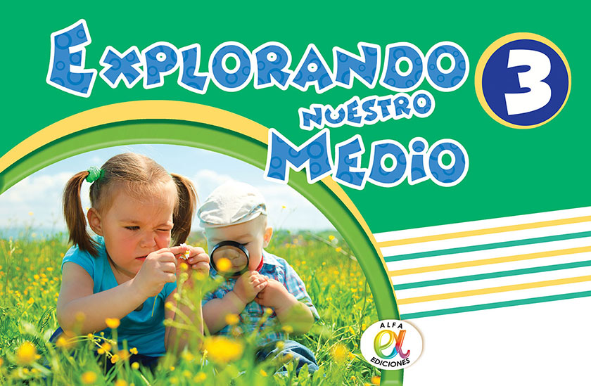 EXPLORANDO NUESTRO MEDIO 3